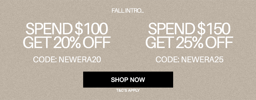 Promotional graphic with two discount offers on a textured beige background: 'SPEND $100 GET 20% OFF' with code NEWERA20 and 'SPEND $150 GET 25% OFF' with code NEWERA25, plus a black 'SHOP NOW' button and small 'T&C'S APPLY' text.