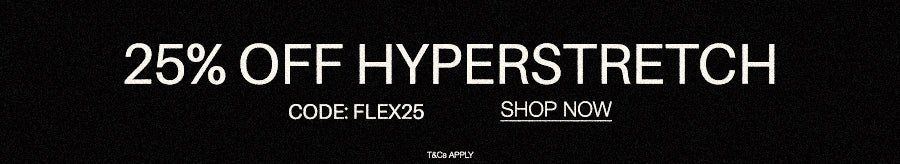 Promotional banner on a black background with white text reading '25% OFF HYPERSTRETCH', 'CODE: FLEX25', and 'SHOP NOW'.
