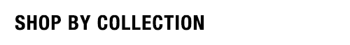 Text 'SHOP BY COLLECTION' on a white background