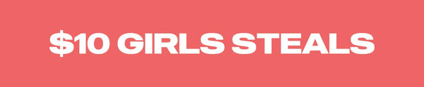 Red background with white text '$10 GIRLS STEALS'